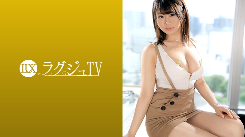 ラグジュTV 1161 「後ろからされて…気持ちいい…ッ！」可愛らしさと美しさを兼ね備えた受付嬢。AV女優の美しさに引かれてAV出演を決意。男の言葉責めに何度も応え、ハードなピストンで波打つ巨乳とムッチリ尻の乱舞は必見！