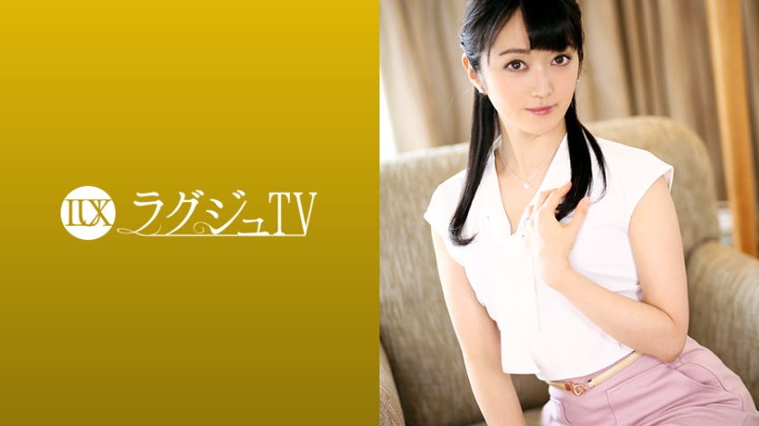 ラグジュTV 1167 経験人数は旦那だけ！？長年のセックスレスで溜まった性欲が一気に爆発！ハメ潮漏らしながら本当のセックスによいしれる！ウブで堅物な女教師が見せる淫らな裏の顔がここに！