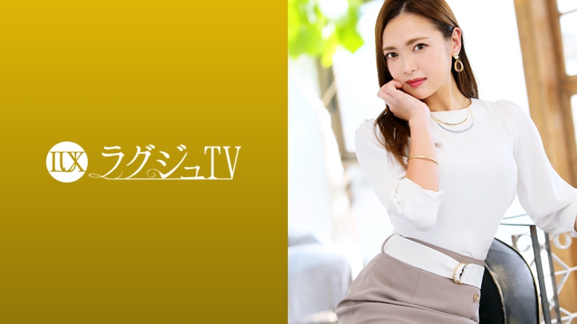 ラグジュTV 1247 透明感と妖艶さを兼ね備えた看護師がAV出演！私生活では旦那様とすれ違いの日々…内に秘めた性欲を開放するように次々に迫る刺激に恍惚の表情で喘ぎまくる！
